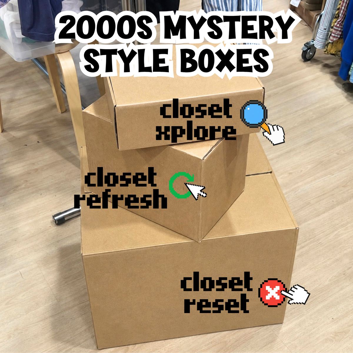 CLOSET RESET - custom 2000s mystery style box